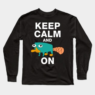 Keep calm and Perry on - Perry the Platipus Long Sleeve T-Shirt